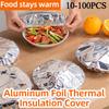 10-100 Stück Aluminiumfolien-Isolierabdeckungen Halten Lebensmittel warm frisch Wiederverwendbar Küchen-Lebensmittelabdeckungen Schüsseln Teller Verstellbare Frischhaltefolie