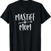 English Mastiff Mom T Shirt Cute Dog Mama