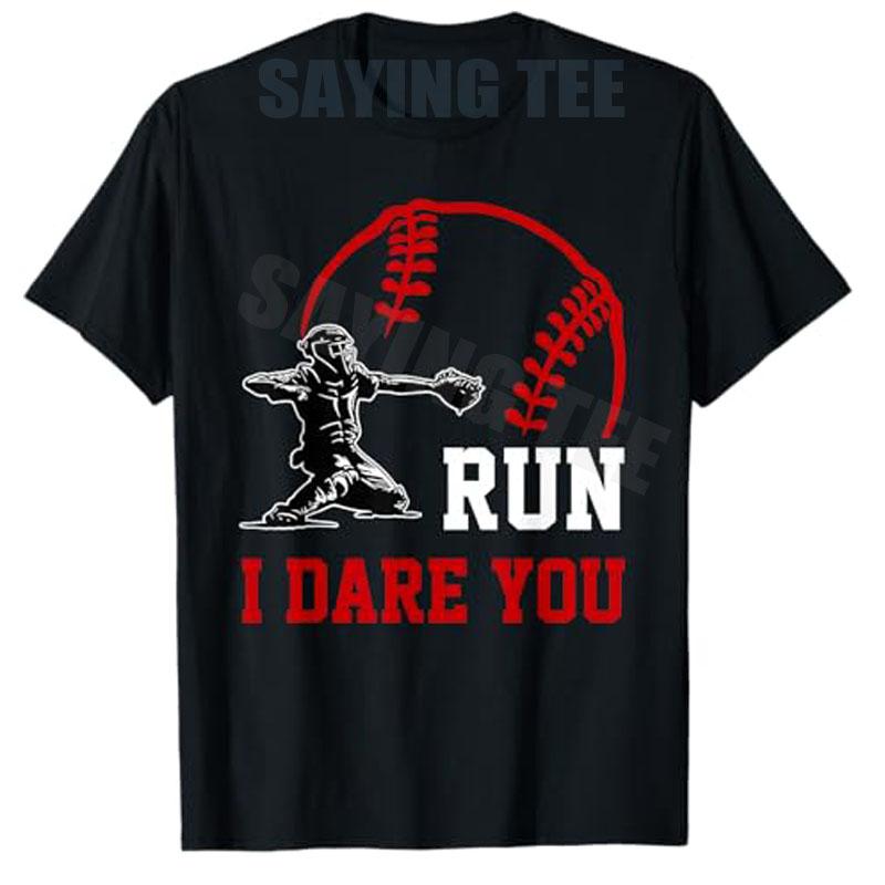 Vintage Baseball Catcher Funny Boys Go Ahead Run I Dare You TShirt Y2k Baseball Player Saying Tee Christian Athlet Novelty Gift S