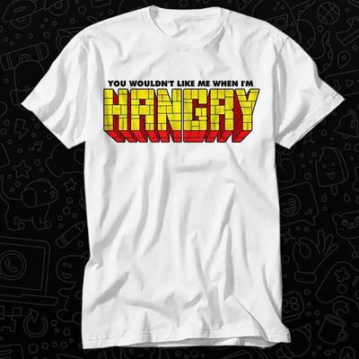 Du würdest mich nicht mögen, wenn ich hangry bin. Hungrig. Bestseller T-Shirt 482