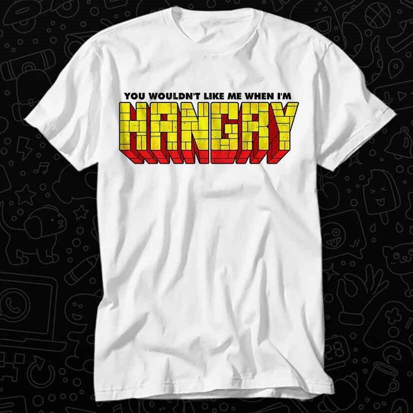

You Wouldn t Like Me When I m Hangry Hungry Best Seller T Shirt 482 XL