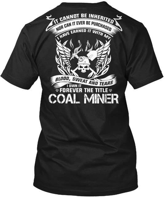 PROUD OF COAL MINER Tee T shirt Made in the USA Size S to 5XL S