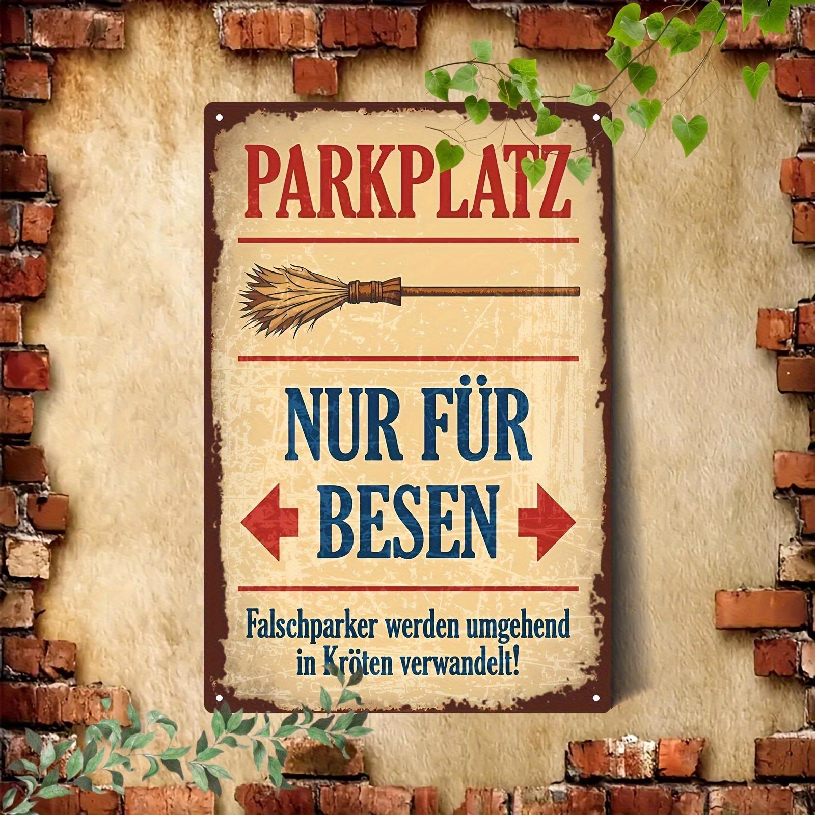 

Funny German Parkplatz Nur fr Besen Metal Tin Sign Witch Broom Parking Wall Decor for Bar Man Cave Halloween Party 20x30cm（7.8x11.8inch）