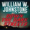 Down the Dark Streets by J.A. Johnstone Paperback Book 9780786044443