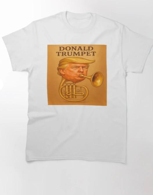 Donald Trumpet T-Shirt