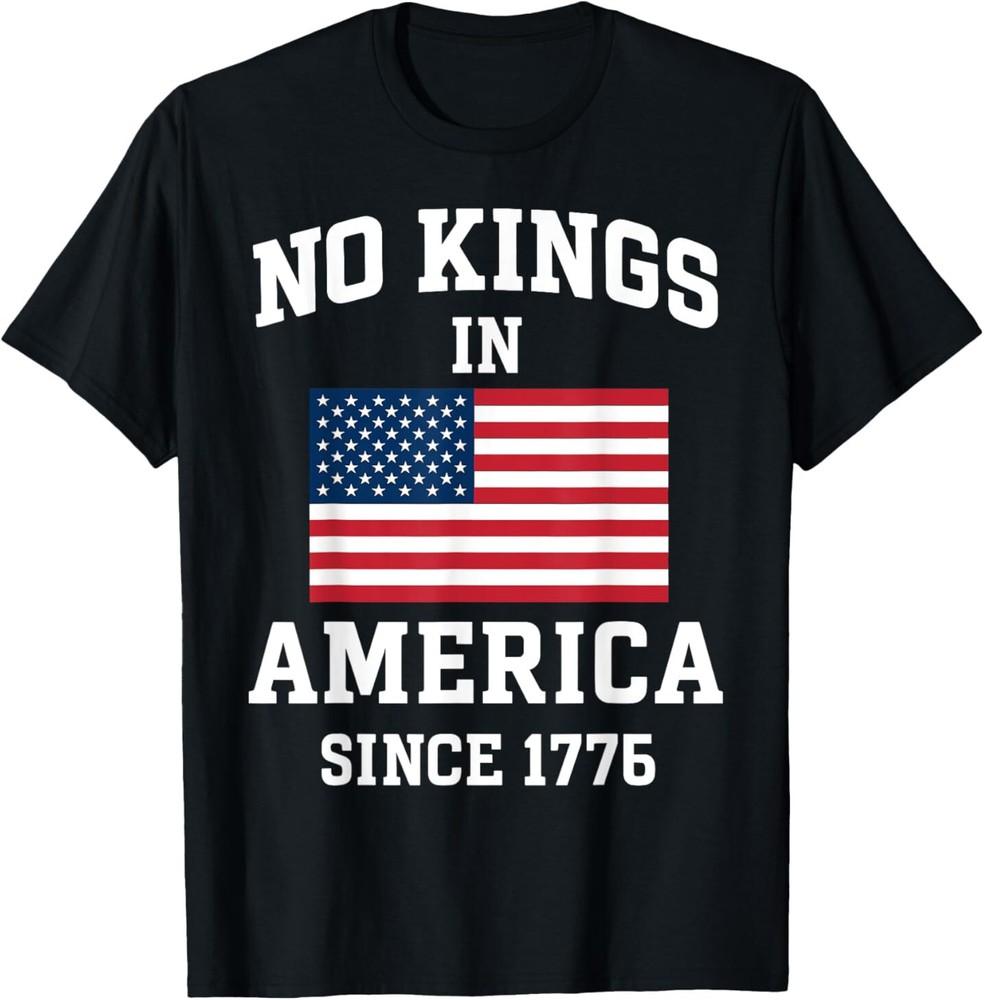 No Kings in America Since 1776 Patriotic USA Flag T-Shirt Unisex T-Shirt S