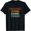 Ich bin Daniel Tue Daniel Dinge Lustiger Vorname Daniel T-Shirt