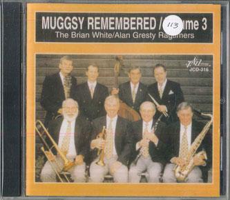 

CD BRIAN WHITEALAN GRESTY RAGTIMERS Muggsy Remembered Volume 3 JCD316 Jazzology 1999 US Jazz Used