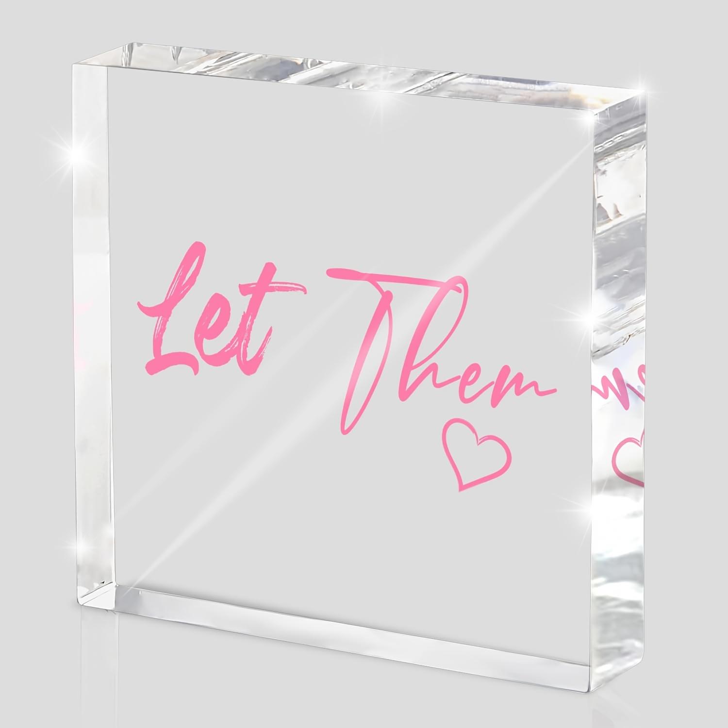 

1pc Let Them Acrylic Desk Sign - Pink Inspirational Office Decor, Mindfulness Reset Tool & Boundary Affirmation, No Battery Needed, Design 10*10cm