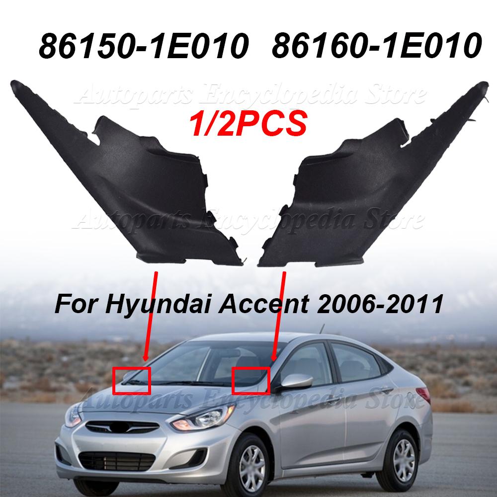 Left Right Car Front Windshield Wrap Corner Trim Wiper Side Trim Cover Lid 86150-1E010 86160-1E010 For Hyundai Accent 2006-2011