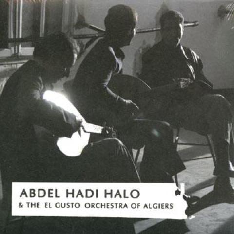 

CD ABDEL HADI HALO - Abdel Hadi Halo & The El Gusto Orch HJRCD032 Honest Jons UK 2007 UK World Music