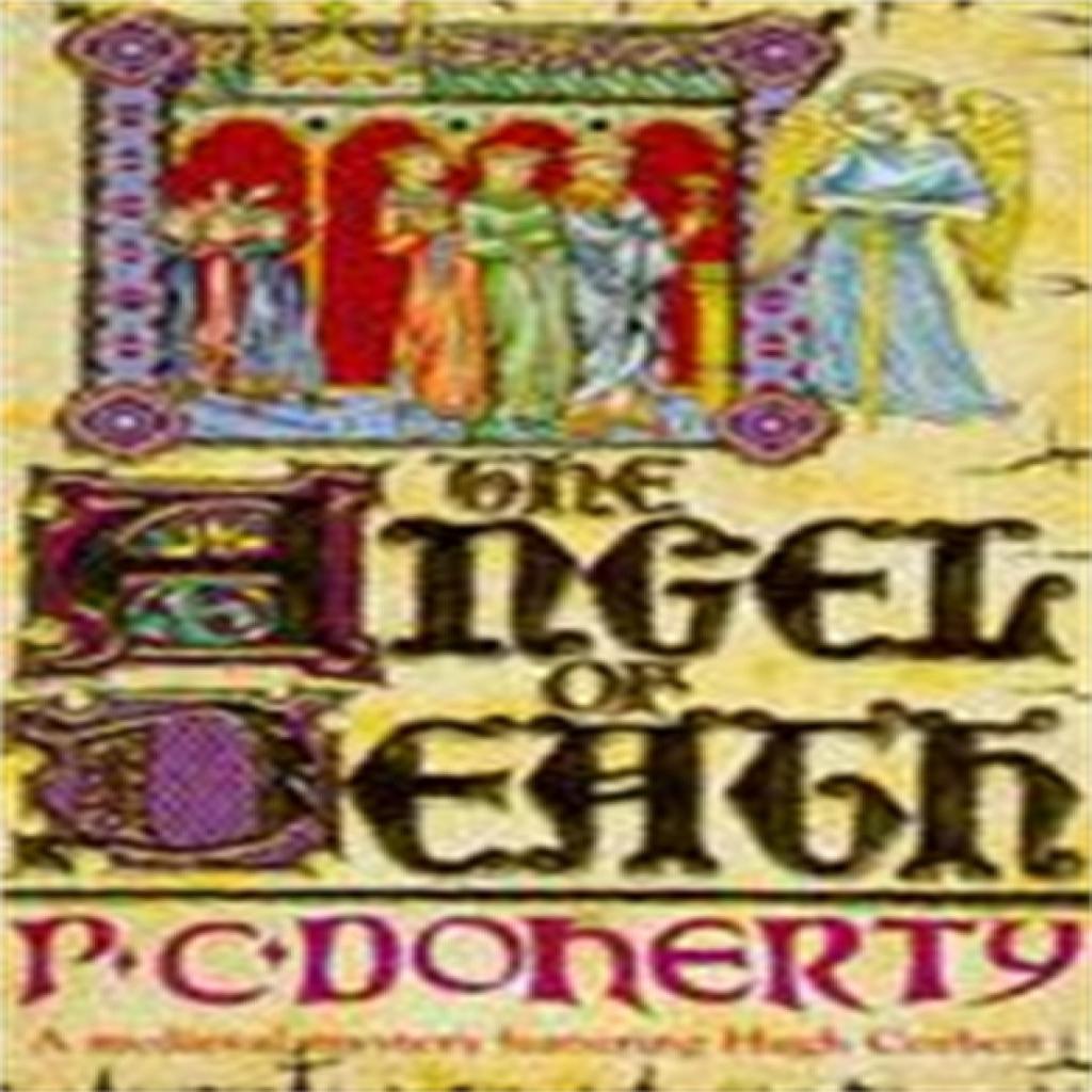 The Angel of Death Hugh Corbett Mysteries Book 4 by Paul Doherty Paperback Book 9780747236948