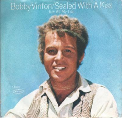 7inch Record BOBBY VINTON  Sealed With A Kiss 510861 EPIC 1972 US Rock Used