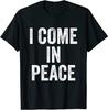 Ich komme in Frieden Ich bin Frieden Lustiges Partner-Partner-T-Shirt