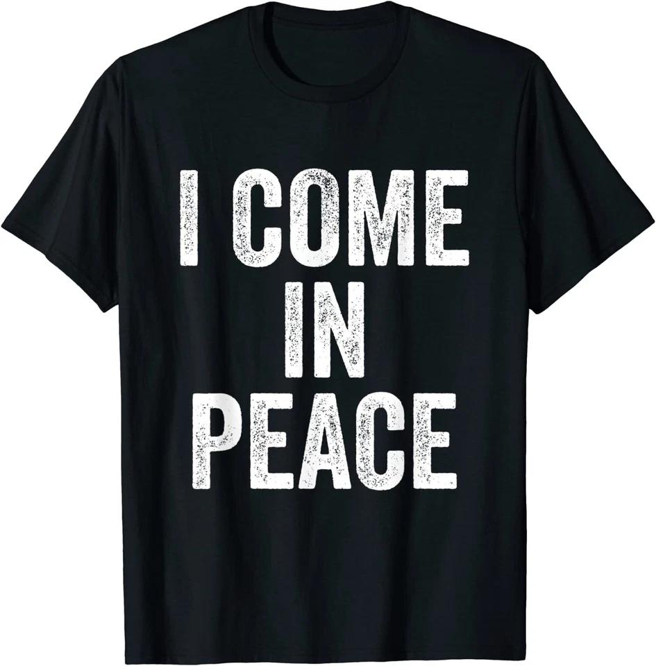 

I Come In Peace I m Peace Funny Couple s Matching T-Shirt XL