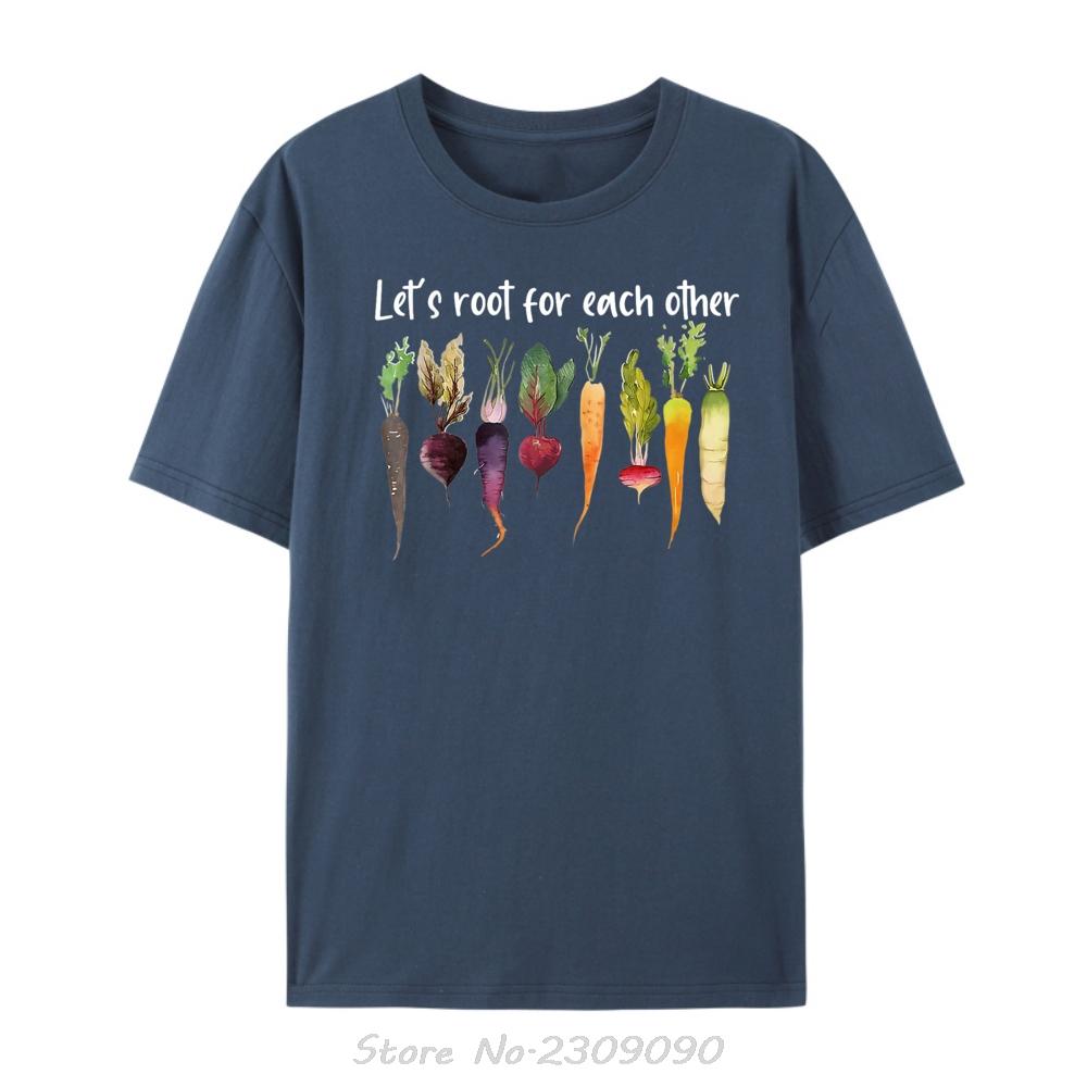 

Lets Root For Each Other And Watch Each Other Grow Garden Funny Tshirt Unisex Tops Tees Cotton Tshirt Fashion Causal T Shirt 4XL