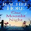 One Moonlit Night by Rachel Hore Hardback Book 9781471187223