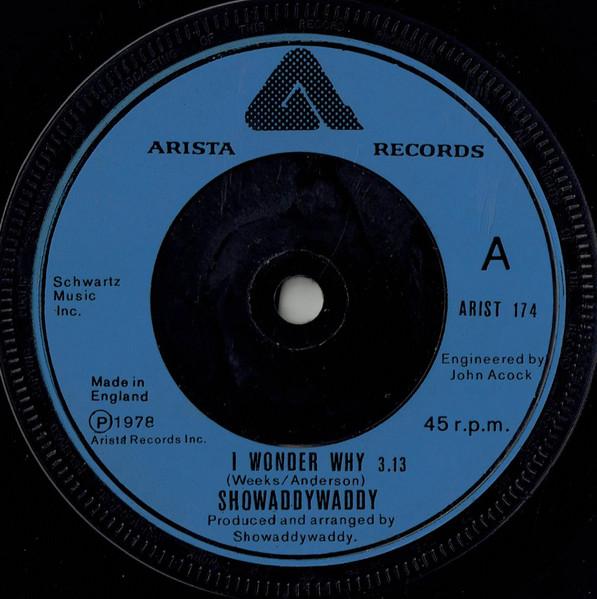 

7inch Record SHOWADDYWADDY - I Wonder Why ARIST174 Arista 1978 UK Rock Used