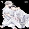 Black or White Vol. 7 by Sachimo Paperback Book 9781974740550