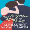 The Forgotten Affairs Of Youth by Alexander McCall Smith Paperback... 9780349123875