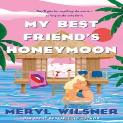 My Best Friends Honeymoon by Meryl Wilsner Paperback Book 9780349434117