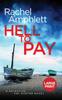 Kniha Hell To Pay A Detective Kay Hunter Murder Mystery 4 by Rachel Amphlett - Hardback