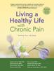 The Living a Healthy Life with Chronic Pain Book
