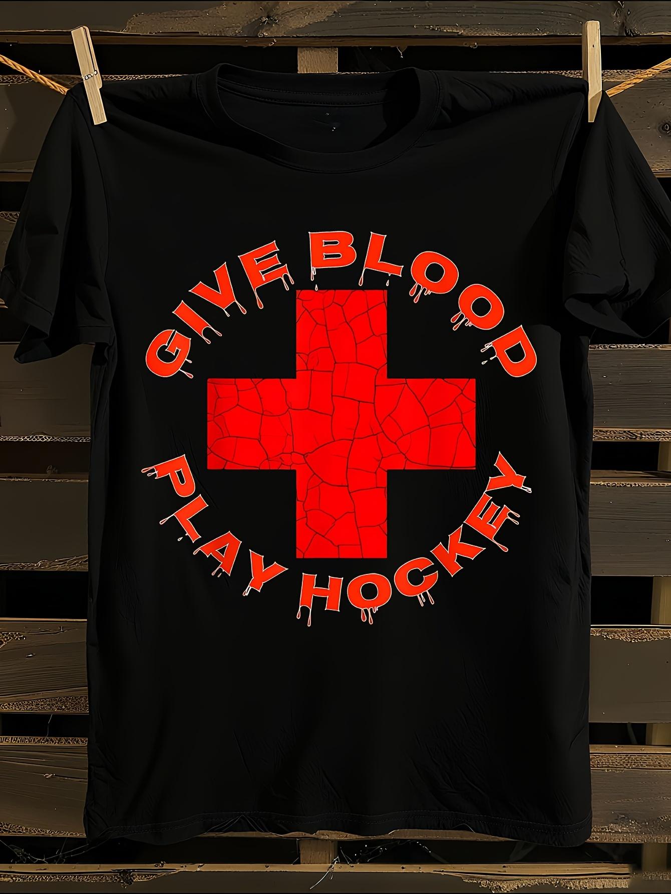 Give Blood Play Hockey Tshirt S
