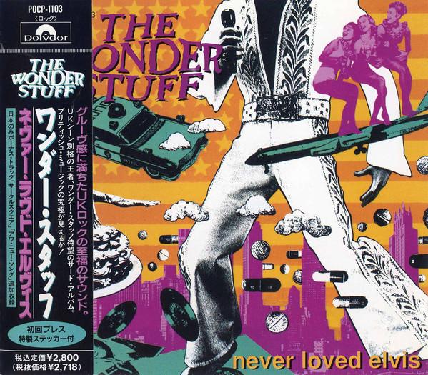 

CD WONDER STUFF - Never Loved Elvis POCP1103 Polydor 1991 Japan Obi Rock Used