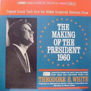 

LP Record THEODORE H. WHITE MARTIN GABEL The Making Of The President 1960 O UXS59 United Artists 1963 US Soundtracks Musicals Used