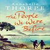 The People We Were Before by Annabelle Thorpe Paperback Book 9781784299507