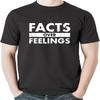 Facts Over Feelings Right Conservative Republican Political T-Shirt, Sweatshirt, Hoodie for Men, Women, Kids