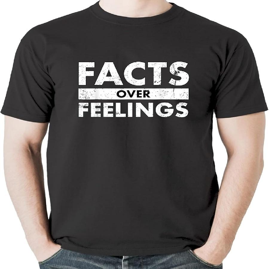 Facts Over Feelings Right Conservative Republican Political T-Shirt, Sweatshirt, Hoodie for Men, Women, Kids S