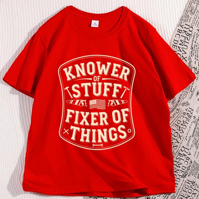 

Knower of Stuff Fixer of Things T Shirt Funny Handyman Dad Graphic Tshirts Husband Tees Cotton Shor Sleeve Round Neck Clothes S