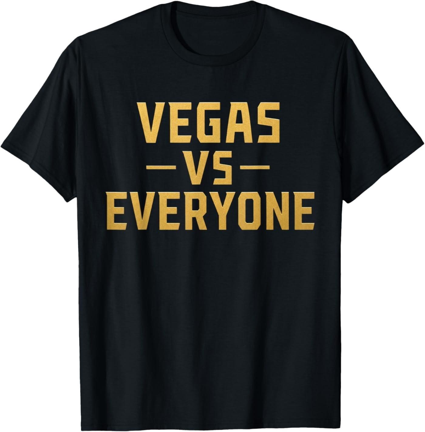 Vegas Vs Everyone City Pride Quote T-Shirt S