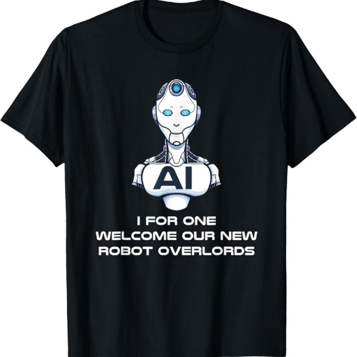 

Artificial Intelligence - I Welcome Our New Robot Overlords T-Shirt XXXXXL чорний