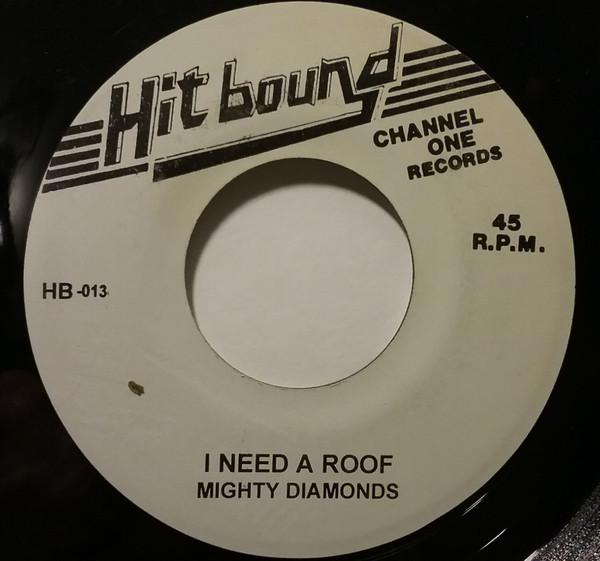 7inch Record MIGHTY DIAMONDS / REVOLUTIONARIES - I Need A Roof / On Top HB013 Hit Bound Jamaica Reggae, Ska & Dub Used