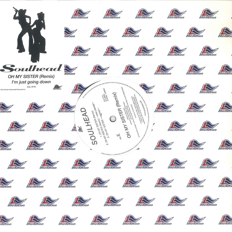 

12inch Record SOULHEAD - Oh My Sister AIJL5179 ONENATION 2003 Japan Rap & Hip-Hop/R&B
