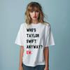 Wer ist Taylor überhaupt? Eras Tour T-Shirt Herren Damen T-Shirts Top Konzert Unisex Damen Oversized Shirt Top