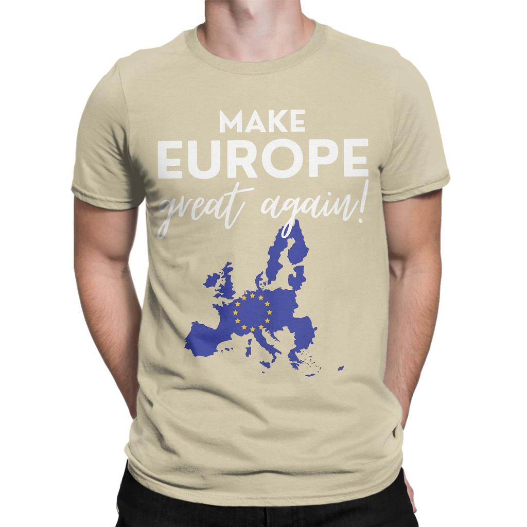 New Arrival Make Europe Great Again T Shirt For Unisex  100% Cotton Tee Shirt Short Sleeve Clothing