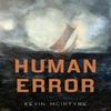 Human Error by Kevin McIntyre Paperback Book 9781835430804