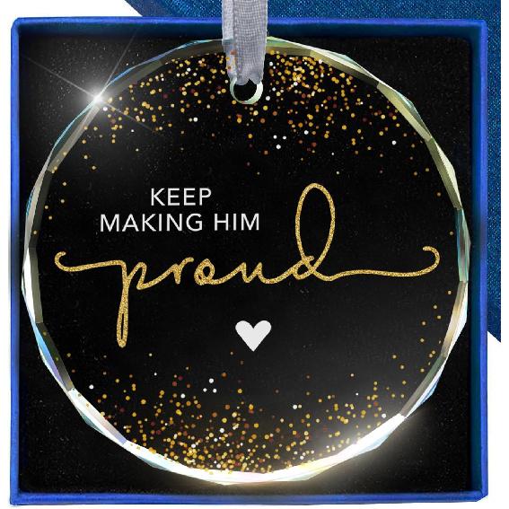 Keep Making Him Proud Glass Ornament for in Memory of Loved One, Memorial Bereavement Remembrance Gifts for Loss of Dad Father Grandfather Husband