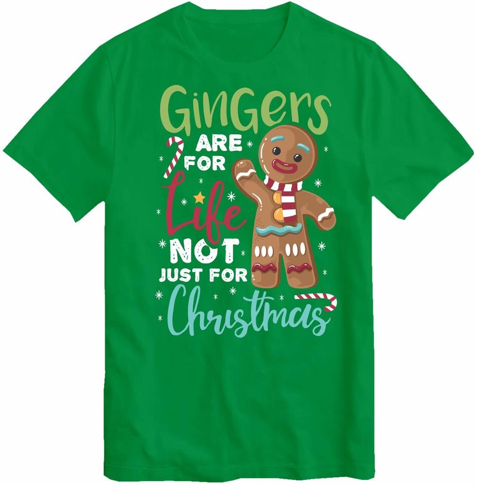 Gingerbread Unisex Tshirt Gingers Are For Life Not Just For Christmas Xmas Gifts S