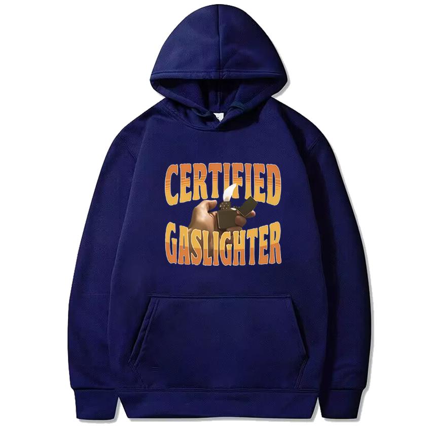 

High Quality Certified Gaslighter Funny Humor Graphics Sweatshirt 2025 Men women vintage Hoodies Unisex Casual Fleece pullovers 3XL