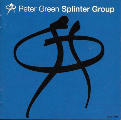 CD PETER GREEN SPLINTER GROUP  Peter Green Splinter Group CRCL4024 Loudwoof 1997 Japan Rock Used