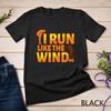 I Run Like The Wind or Winded Funny Running Jogging Fun Gift Unisex T-shirt