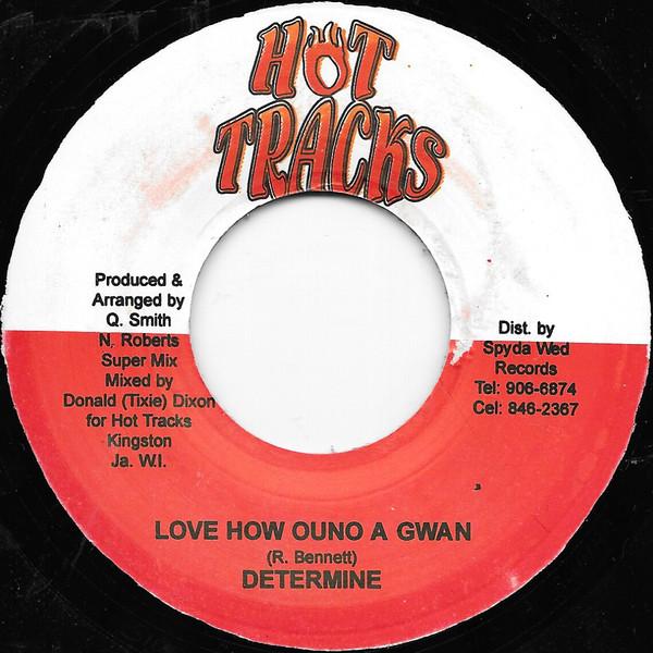 

7inch Record DETERMINE Love How Ouno A Gwan NONE Hot Tracks 2002 Jamaica Reggae Ska Dub Used