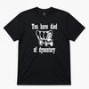 You Have Died Of Dysentry 2 Graphic T Shirt