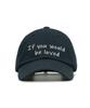 CALONE If You Would Be Loved Cotton Ball Cap Navy