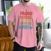 Proud Father Fashion Casual Tops Fathers Day Gift T Shirts Classic Tops Dad Life Fashion Casual Tshirt Unisexs Clothing